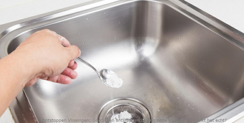 Gootsteen ontstoppen baking soda Vlissingen: Werkt het echt?